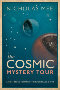 Cosmic Mystery Tour