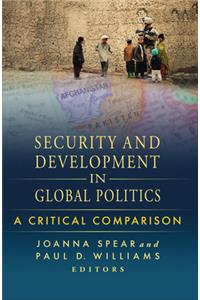 Security and Development in Global Politics: A Critical Comparison