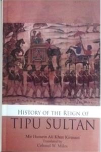 History Of The Reign Of Tipu Sultan`