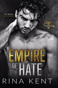 Empire of Hate: A Second Chance Enemies to Lovers Romance