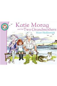 Katie Morag And The Two Grandmothers