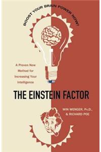 Einstein Factor: A Proven New Method for Increasing Your Intelligence