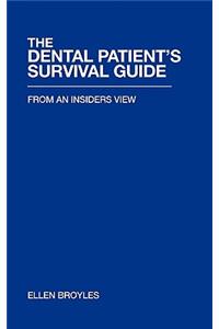 Dental Patient's Survival Guidetm