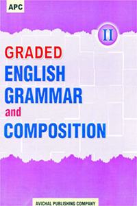 Graded English Grammar and Composition - II