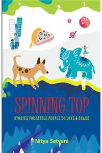 SPINNING TOP Stories Little People To Love & Share