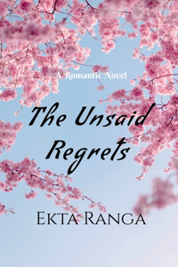 Unsaid Regrets