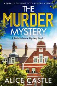 Murder Mystery: A totally gripping cozy murder mystery