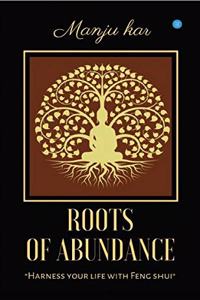 Roots of Abundance