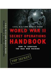 World War II Secret Operations Handbook