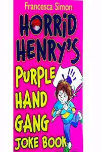 Horrid Henry's Purple Hand Gang Joke Book