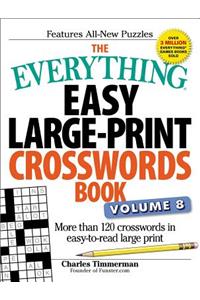 Everything Easy Large-Print Crosswords Book, Volume 8