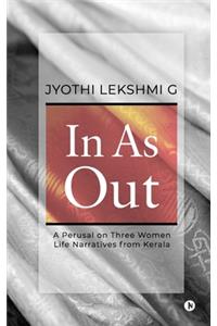 In as Out: A Perusal on Three Women Life Narratives from Kerala