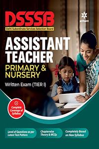 DSSSB Assistant teacher Primary & Nursary (Tier I) 2019