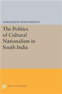 The Politics of Cultural Nationalism in South India