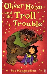 Oliver Moon and Troll Trouble