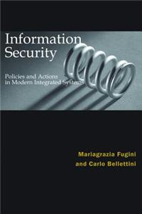 Information Security Policies and Actions in Modern Integrated Systems