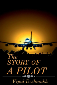 Story of an Pilot