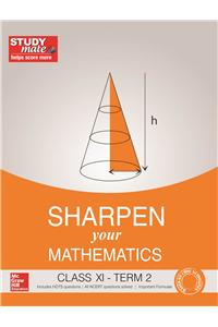 Sharpen your Mathematics Class XI  TERM 2