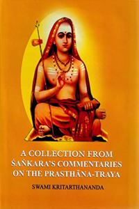 A Collection from Sankara's Commentaries on the Prasthana-Traya