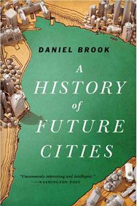 History of Future Cities