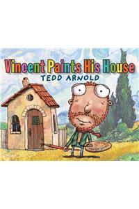 Vincent Paints His House