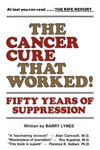 The Cancer Cure That Worked: Fifty Years of Suppression