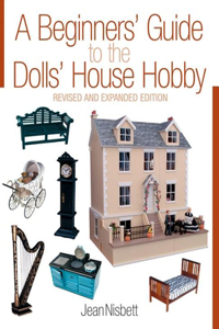 Beginners' Guide to the Dolls' House Hobby