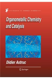 Organometallic Chemistry and Catalysis