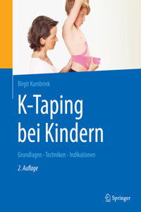 K-Taping Bei Kindern: Grundlagen - Techniken - Indikationen