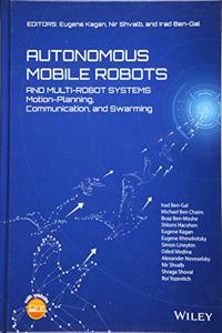 Autonomous Mobile Robots and Multi-Robot Systems