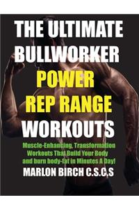 Ultimate Bullworker Power Rep Range Workouts