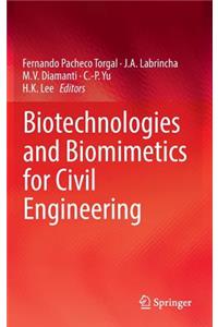 Biotechnologies and Biomimetics for Civil Engineering