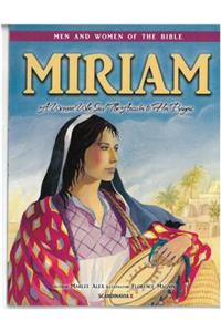 Miriam - Men & Women of the Bible Revised