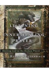 Guide for Listening and Inner-Healing Prayer