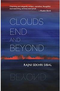 Clouds End and Beyond