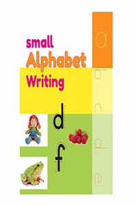 Small Alphabet Writing - Trace Letters: Small letters Practice workbook for kids: Preschool writing Workbook for Kindergarten and Kids Ages 3-5.