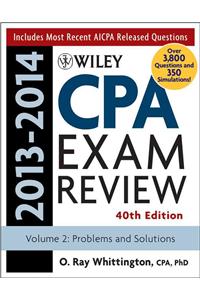 Wiley CPA Examination Review 2013-2014, Problems and Solutions