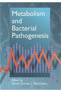 Metabolism and Bacterial Pathogenesis