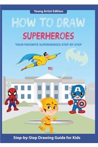 How to Draw Superheroes