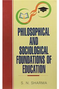 Philosophical and Sociological Foundations of Education