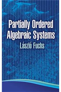 Partially Ordered Algebraic Systems