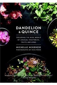 Dandelion and Quince