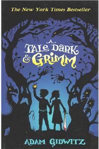 A Tale Dark and Grimm