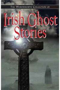 The Wordworth Collection of Irish Ghost Stories