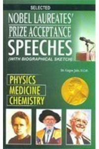 Selected Nobel Laureates Prize Acceptance Speeches