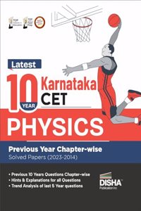 Latest 10 Year Karnataka CET Physics Previous Year Chapter-wise Solved Papers (2023 - 2014) | KCET PYQs Question Bank | For 2024 Engineering (B.Tech/ BE), B.Pharma & B.Sc. Exams