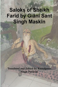 Saloks of Sheikh Far&#299;d by Gi&#257;n&#299; Sant Singh Mask&#299;n