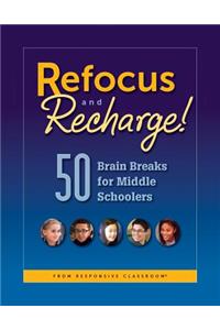 Refocus and Recharge! 50 Brain Breaks for Middle Schoolers