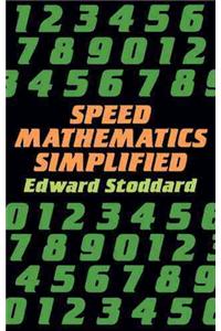 Speed Mathematics Simplified