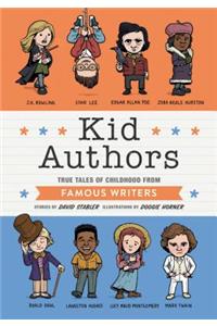 Kid Authors: True Tales of Childhood from Famous Writers